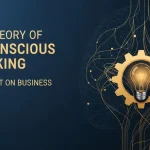نظریه تفکر ناخودآگاه و تاثیر آن در کسب و کار